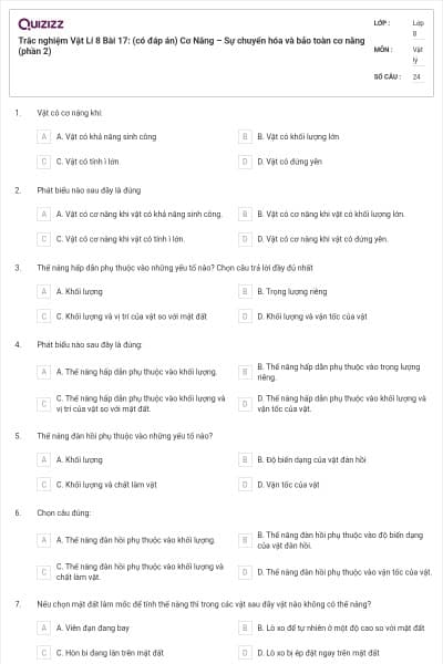Trắc nghiệm Vật Lí 8 Bài 17: (có đáp án) Cơ Năng – Sự chuyển hóa và bảo toàn cơ năng (phần 2)