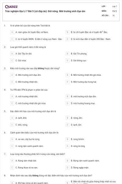 Trắc nghiệm Địa Lí 7 Bài 5 (có đáp án): Đới nóng. Môi trường xích đạo ẩm