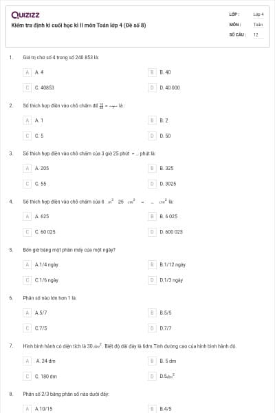 Kiểm tra định kì cuối học kì II môn Toán lớp 4 (Đề số 8)