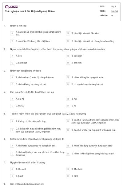 Trắc nghiệm Hóa 9 Bài 18 (có đáp án): Nhôm