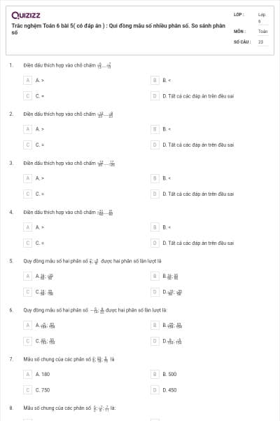 Trắc nghệm Toán 6 bài 5( có đáp án ) : Qui đồng mẫu số nhiều phân số. So sánh phân số