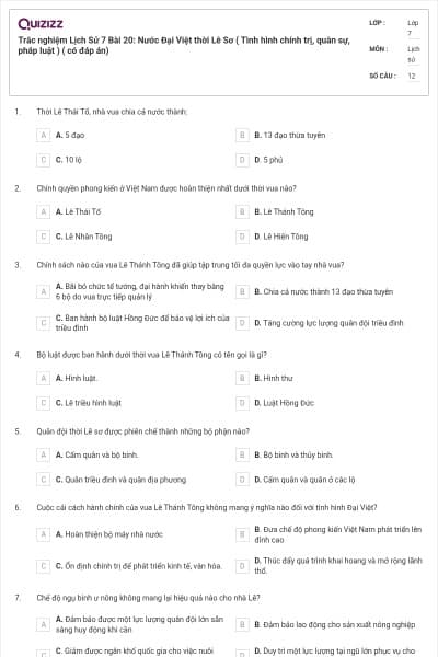 Trắc nghiệm Lịch Sử 7 Bài 20: Nước Đại Việt thời Lê Sơ ( Tình hình chính trị, quân sự, pháp luật ) ( có đáp án)