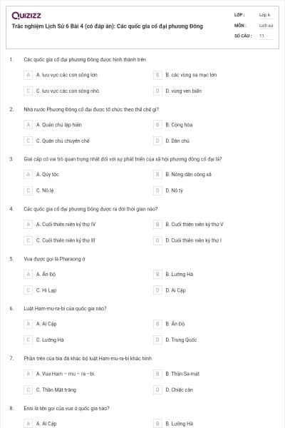 Trắc nghiệm Lịch Sử 6 Bài 4 (có đáp án): Các quốc gia cổ đại phương Đông