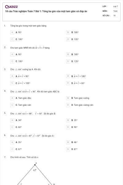 18 câu Trắc nghiệm Toán 7 Bài 1: Tổng ba góc của một tam giác có đáp án
