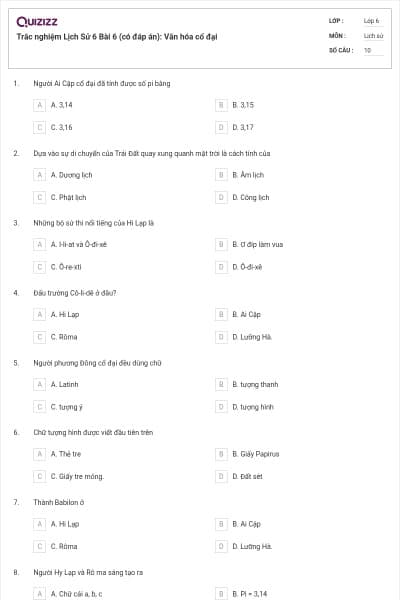 Trắc nghiệm Lịch Sử 6 Bài 6 (có đáp án): Văn hóa cổ đại