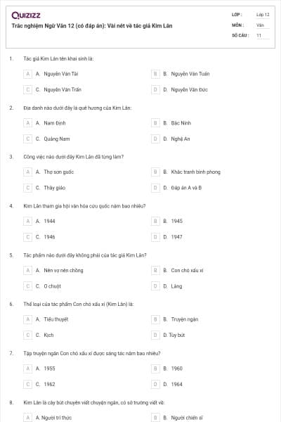 Trắc nghiệm Ngữ Văn 12 (có đáp án): Vài nét về tác giả Kim Lân