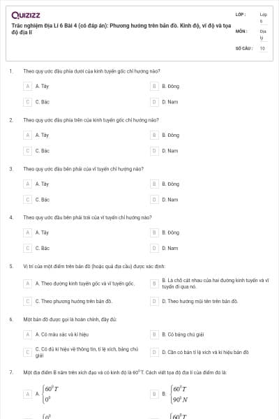 Trắc nghiệm Địa Lí 6 Bài 4 (có đáp án): Phương hướng trên bản đồ. Kinh độ, vĩ độ và tọa độ địa lí