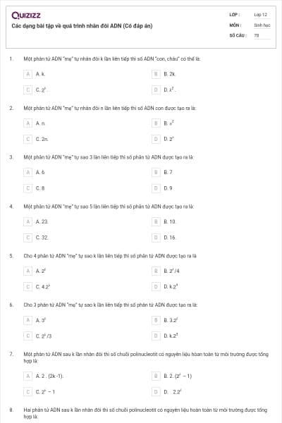 Các dạng bài tập về quá trình nhân đôi ADN (Có đáp án)