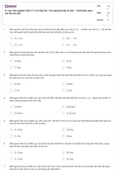 31 câu Trắc nghiệm Vật Lí 11 (có đáp án) : Các dạng bài tập về mắt – Cách khắc phục các tật của mắt