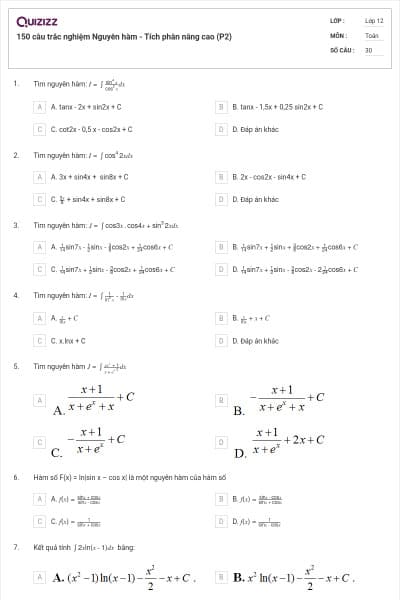 150 câu trắc nghiệm Nguyên hàm - Tích phân nâng cao (P2)