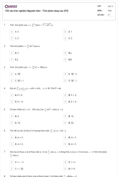 150 câu trắc nghiệm Nguyên hàm - Tích phân nâng cao (P4)