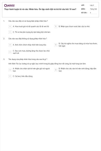 Thực hành luyện từ và câu: Nhân hóa. Ôn tập cách đặt và trả lời câu hỏi: Vì sao?