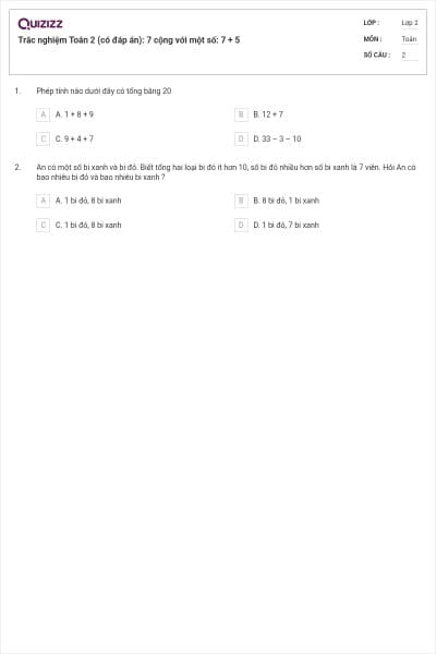 Trắc nghiệm Toán 2 (có đáp án): 7 cộng với một số: 7 + 5