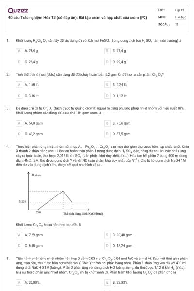 40 câu Trắc nghiệm Hóa 12 (có đáp án): Bài tập crom và hợp chất của crom (P2)