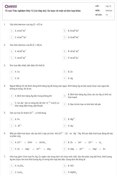 15 câu Trắc nghiệm Hóa 12 (có đáp án): Sơ lược về một số kim loại khác