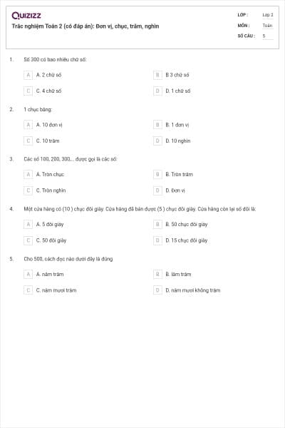 Trắc nghiệm Toán 2 (có đáp án): Đơn vị, chục, trăm, nghìn