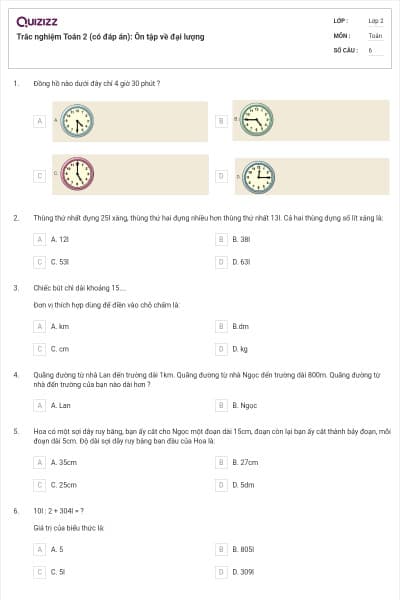 Trắc nghiệm Toán 2 (có đáp án): Ôn tập về đại lượng