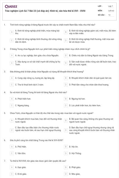 Trắc nghiệm Lịch Sử 7 Bài 23 (có đáp án): Kinh tế, văn hóa thế kỉ XVI - XVIII