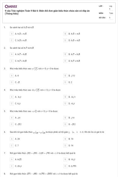 9 câu Trắc nghiệm Toán 9 Bài 6: Biến đổi đơn giản biểu thức chứa căn có đáp án (Thông hiểu)