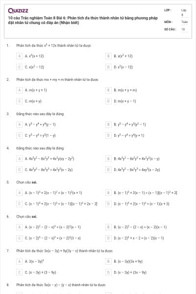 10 câu Trắc nghiệm Toán 8 Bài 6: Phân tích đa thức thành nhân tử bằng phương pháp đặt nhân tử chung có đáp án (Nhận biết)
