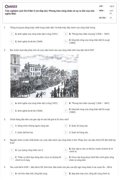 Trắc nghiệm Lịch Sử 8 Bài 4 (có đáp án): Phong trào công nhân và sự ra đời của chủ nghĩa Mác