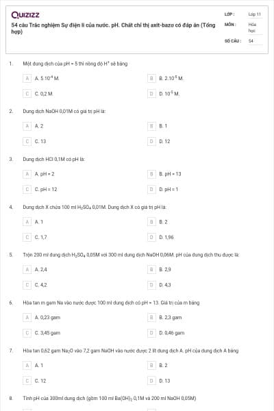 54 câu  Trắc nghiệm Sự điện li của nước. pH. Chất chỉ thị axit-bazơ có đáp án (Tổng hợp)