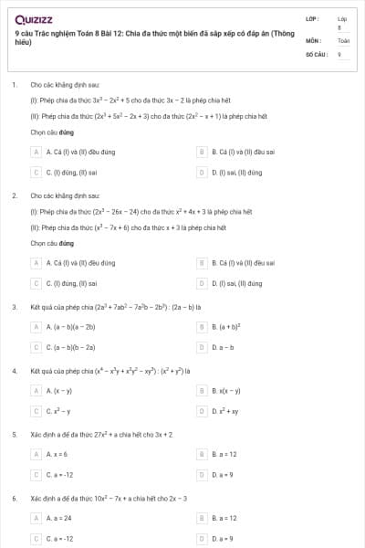 9 câu Trắc nghiệm Toán 8 Bài 12: Chia đa thức một biến đã sắp xếp có đáp án (Thông hiểu)
