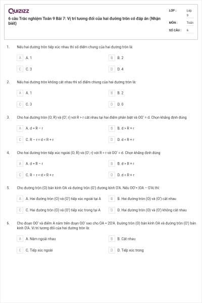 6 câu Trắc nghiệm Toán 9 Bài 7: Vị trí tương đối của hai đường tròn có đáp án (Nhận biết)