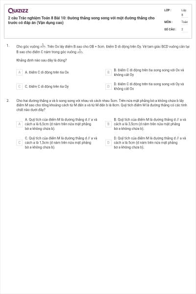2 câu Trắc nghiệm Toán 8 Bài 10: Đường thẳng song song với một đường thẳng cho trước có đáp án (Vận dụng cao)