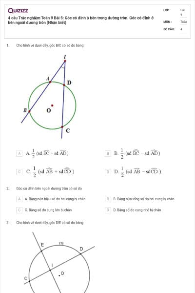 4 câu Trắc nghiệm Toán 9 Bài 5: Góc có đỉnh ở bên trong đường tròn. Góc có đỉnh ở bên ngoài đường tròn (Nhận biết)