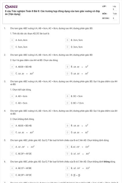 8 câu Trắc nghiệm Toán 8 Bài 8: Các trường hợp đồng dạng của tam giác vuông có đáp án (Vận dụng)