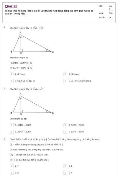 16 câu Trắc nghiệm Toán 8 Bài 8: Các trường hợp đồng dạng của tam giác vuông có đáp án (Thông hiểu)
