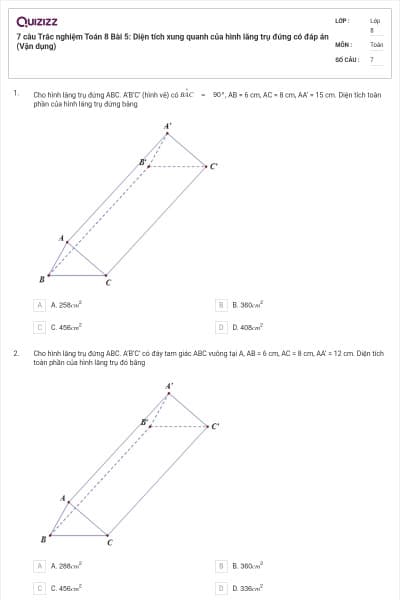 7 câu Trắc nghiệm Toán 8 Bài 5: Diện tích xung quanh của hình lăng trụ đứng có đáp án (Vận dụng)