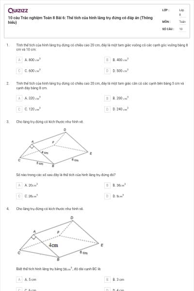 10 câu Trắc nghiệm Toán 8 Bài 6: Thể tích của hình lăng trụ đứng có đáp án (Thông hiểu)