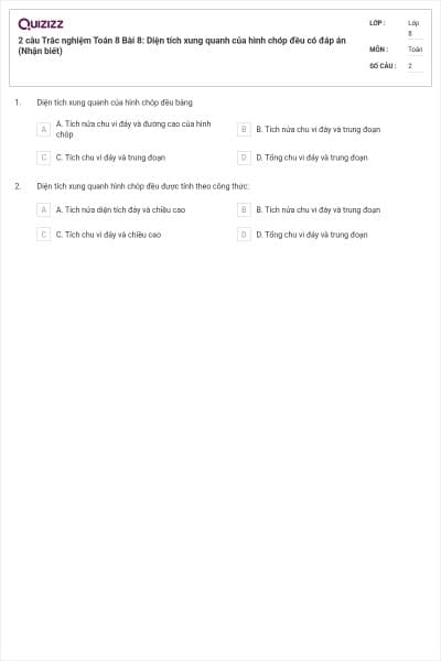 2 câu Trắc nghiệm Toán 8 Bài 8: Diện tích xung quanh của hình chóp đều có đáp án (Nhận biết)
