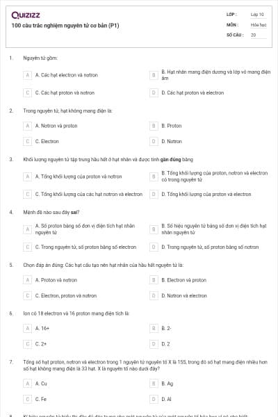 100 câu trắc nghiệm nguyên tử cơ bản (P1)