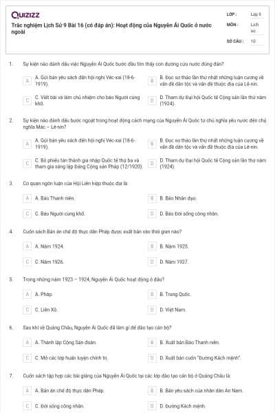 Trắc nghiệm Lịch Sử 9 Bài 16 (có đáp án): Hoạt động của Nguyễn Ái Quốc ở nước ngoài
