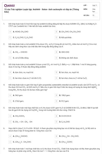 15 câu  Trắc nghiệm Luyện tập: Anđehit - Xeton- Axit cacboxylic có đáp án (Thông hiểu)