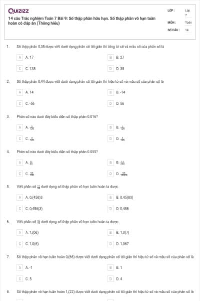 14 câu Trắc nghiệm Toán 7 Bài 9: Số thập phân hữu hạn. Số thập phân vô hạn tuần hoàn có đáp án (Thông hiểu)