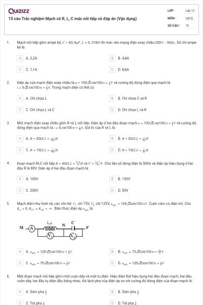 15 câu Trắc nghiệm Mạch có R, L, C mắc nối tiếp có đáp án (Vận dụng)