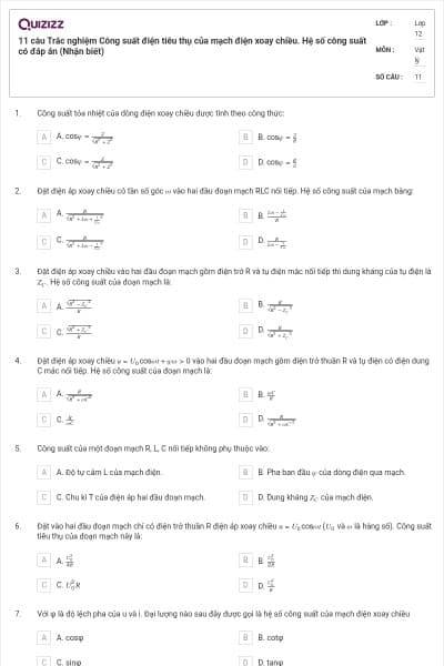 11 câu Trắc nghiệm Công suất điện tiêu thụ của mạch điện xoay chiều. Hệ số công suất có đáp án (Nhận biết)