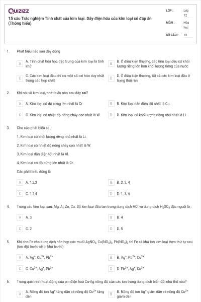 15 câu Trắc nghiệm Tính chất của kim loại. Dãy điện hóa của kim loại có đáp án (Thông hiểu)
