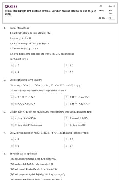 10 câu Trắc nghiệm Tính chất của kim loại. Dãy điện hóa của kim loại có đáp án (Vận dụng)