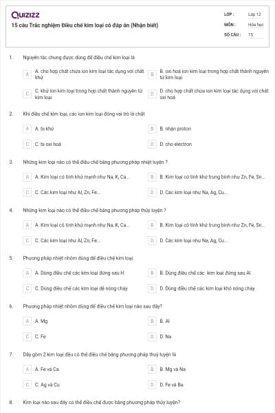 15 câu Trắc nghiệm Điều chế kim loại có đáp án (Nhận biết)