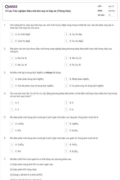15 câu Trắc nghiệm Điều chế kim loại có đáp án (Thông hiểu)