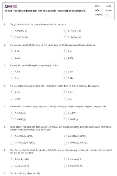 15 câu Trắc nghiệm Luyện tập: Tính chất của kim loại có đáp án (Thông hiểu)