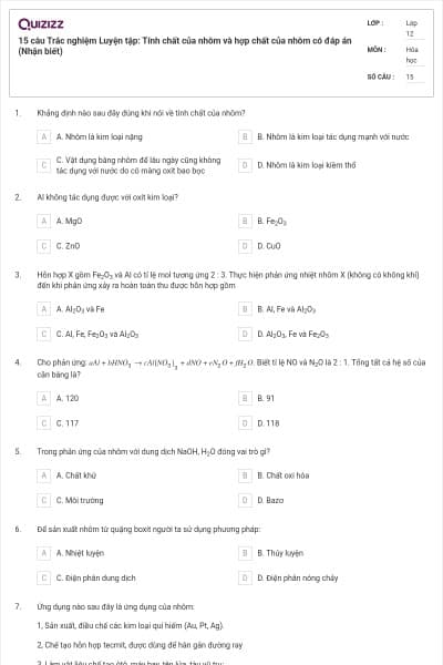 15 câu Trắc nghiệm Luyện tập: Tính chất của nhôm và hợp chất của nhôm có đáp án (Nhận biết)