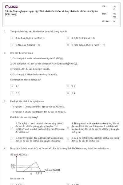 10 câu Trắc nghiệm Luyện tập: Tính chất của nhôm và hợp chất của nhôm có đáp án (Vận dụng)