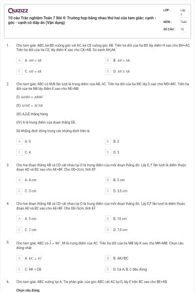 10 câu Trắc nghiệm Toán 7 Bài 4: Trường hợp bằng nhau thứ hai của tam giác: cạnh - góc - cạnh có đáp án (Vận dụng)