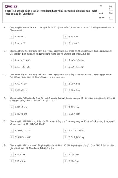 6 câu Trắc nghiệm Toán 7 Bài 5: Trường hợp bằng nhau thứ ba của tam giác: góc - cạnh - góc có đáp án (Vận dụng)